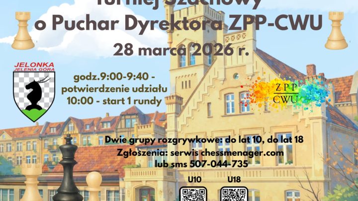 Zapraszamy na Turniej Szachowy o Puchar Dyrektora ZPP-CWU w Jeleniej Górze
